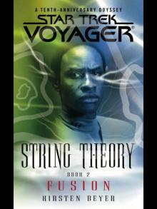 VOY - String Theory 2 - Fusion (c) VOY - String Theory 2 - Fusion (c)