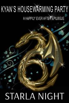 Kyan's Housewarming Party Kyan's Housewarming Party