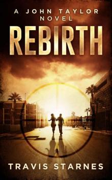 Rebirth: John Taylor #1
