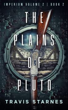 The Plains of Pluto (Imperium Volume 2)
