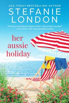 Her Aussie Holiday Her Aussie Holiday