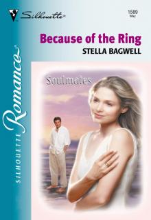 Because of the Ring Because of the Ring