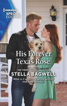 His Forever Texas Rose His Forever Texas Rose