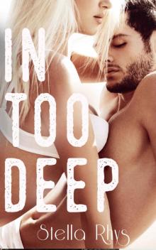 In Too Deep In Too Deep