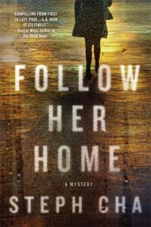 Follow Her Home