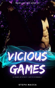 Vicious Games: A Dark Taboo Stepbrothers Reverse Harem Romance (The Lies We Keep - Book 1)