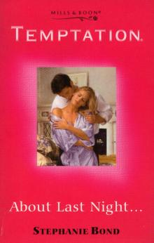 ABOUT LAST NIGHT ABOUT LAST NIGHT