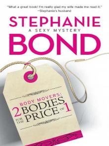 Body Movers: 2 Bodies for the Price of 1 Body Movers: 2 Bodies for the Price of 1