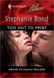 Too Hot to Print Too Hot to Print