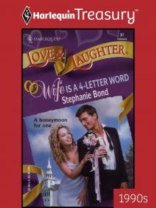 Wife Is A 4-Letter Word Wife Is A 4-Letter Word