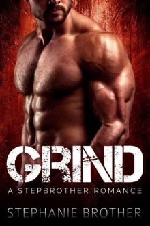 GRIND: A Stepbrother Romance GRIND: A Stepbrother Romance