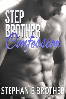 Stepbrother Confession Stepbrother Confession