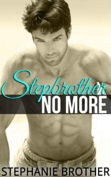 Stepbrother No More