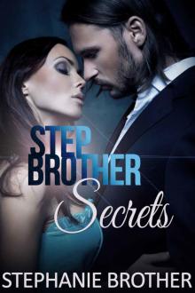 Stepbrother's Secrets (A New Adult Forbidden Romance) Stepbrother's Secrets (A New Adult Forbidden Romance)