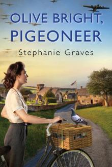 Olive Bright, Pigeoneer Olive Bright, Pigeoneer