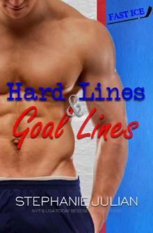 Hard Lines & Goal Lines (Fast Ice Book 2) Hard Lines & Goal Lines (Fast Ice Book 2)
