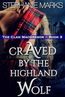 Craved By The Highland Wolf (The Clan MacGregor Book 3)