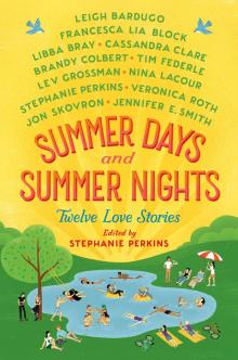 Summer Days and Summer Nights Summer Days and Summer Nights
