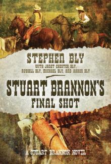 Stuart Brannon's Final Shot