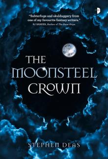 The Moonsteel Crown The Moonsteel Crown