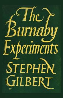 The Burnaby Experiments