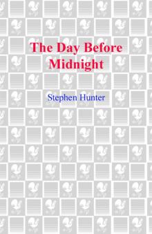 The Day Before Midnight The Day Before Midnight
