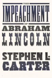The Impeachment of Abraham Lincoln