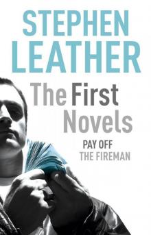 The First Novels: Pay Off, the Fireman The First Novels: Pay Off, the Fireman