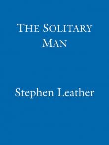 The Solitary Man (Stephen Leather Thrillers)