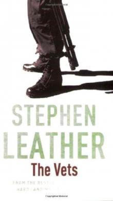 The Vets (Stephen Leather Thrillers)