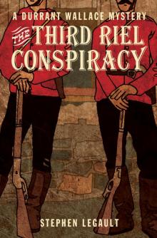 The Third Riel Conspiracy The Third Riel Conspiracy