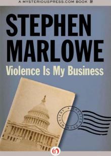 Violence Is My Business