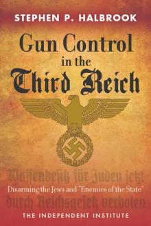Gun Control in the Third Reich Gun Control in the Third Reich