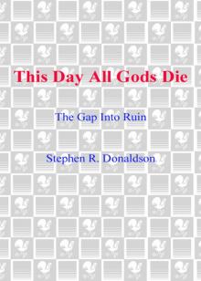 This Day all Gods Die: The Gap into Ruin