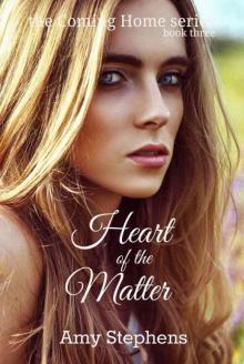 Heart of the Matter (Coming Home Book 3) Heart of the Matter (Coming Home Book 3)