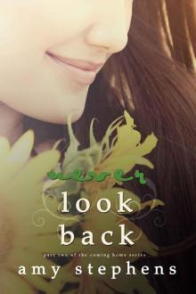 Never Look Back (Coming Home Book 2)