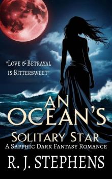 An Oceans Solitary Star: A Dark Fantasy Romance An Oceans Solitary Star: A Dark Fantasy Romance