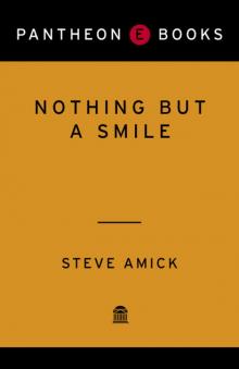 Nothing but a Smile Nothing but a Smile
