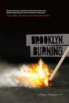 Brooklyn, Burning Brooklyn, Burning