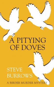 A Pitying of Doves A Pitying of Doves