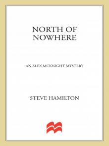 North of Nowhere: An Alex McKnight Novel (An Alex Mcknight Mystery)