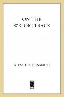 On the Wrong Track On the Wrong Track