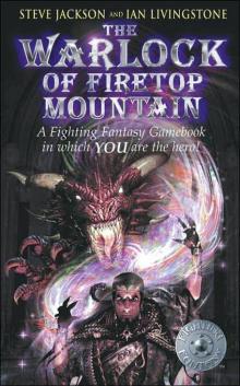 The Warlock Of Firetop Mountain