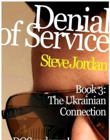 Denial Of Service 3: The Ukrainian Connection