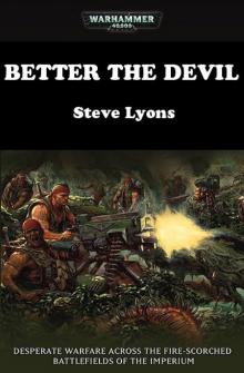 [Imperial Guard 01.2] - Better the Devil