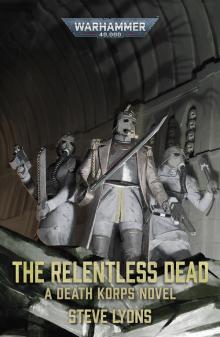 The Relentless Dead