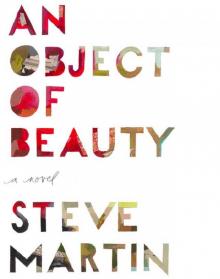 An Object of Beauty: A Novel An Object of Beauty: A Novel