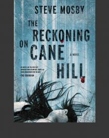 The Reckoning on Cane Hill
