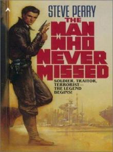 The Man Who Never Missed