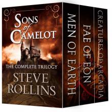 Sons of Camelot: The Complete Trilogy Sons of Camelot: The Complete Trilogy